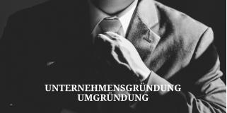 UNTERNEHMENSGRNDUNG UMGRNDUNG